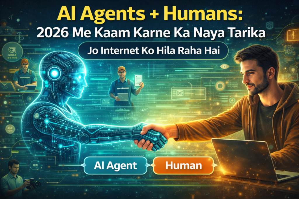 AI agents aur humans milkar kaam karte hue – 2026 ka hybrid work model